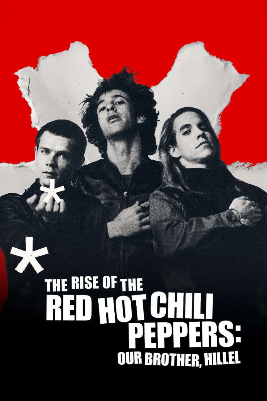  The Rise of the Red Hot Chili Peppers: Our Brother, Hillel 